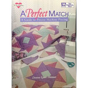 A Perfect Match Quilting Book By Donna Lynn Thomas
